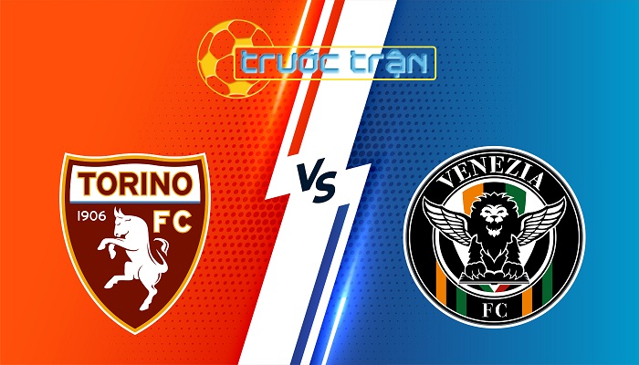 Torino vs Venezia – Soi kèo hôm nay 01h45 03/05/2025 – VĐQG Italia