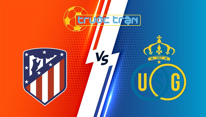 Atletico Madrid vs Union Saint-Gilloise – Soi kèo hôm nay 03h00 05/11/2025 – Champions League